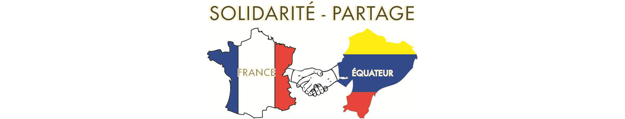 Solidarité-Partage / France-Equateur